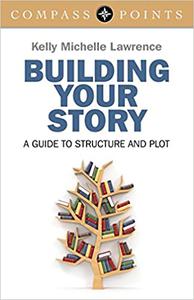 Compass Points - Building Your Story A Guide to Structure and Description
