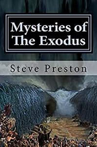 Mysteries of The Exodus