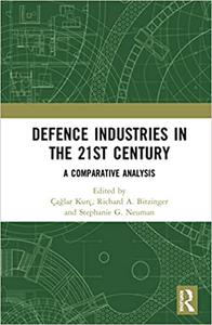 Defence Industries in the 21st Century A Comparative Analysis