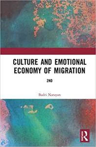 Culture and Emotional Economy of Migration Ed 2