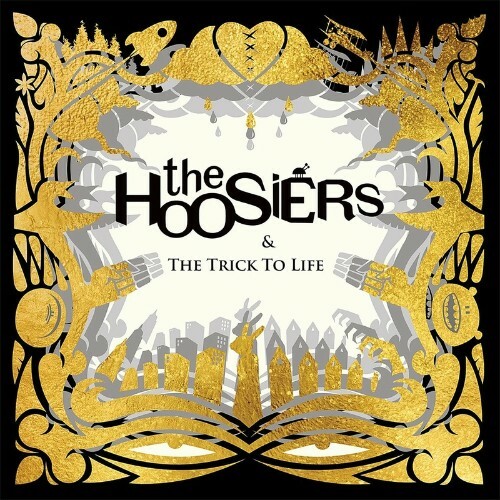The Hoosiers - The Trick To Life (2007) (2022)