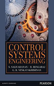 S. SALIVAHANAN, Control Systems Engineering
