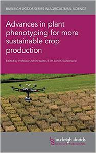 Advances in plant phenotyping for more sustainable crop production