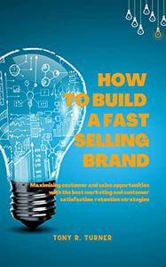 How to build a fast selling brand