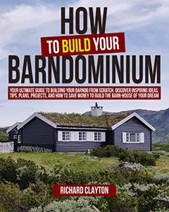 How To build Your Barndominium