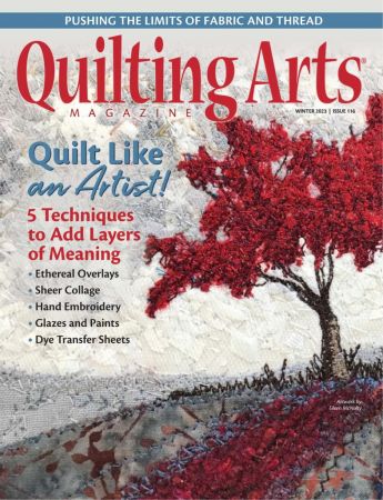 Quilting Arts Magazine - Issue 116, Winter 2023