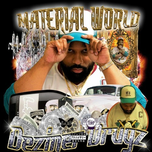 Deziner Drugz - Material World (2022)