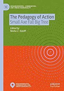 The Pedagogy of Action Small Axe Fall Big Tree