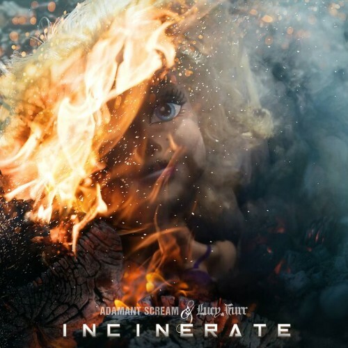 VA - Adamant Scream & Lucy Furr - Incinerate (2022) (MP3)