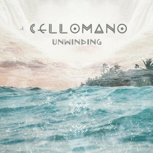 VA - Cellomano - Unwinding (2022) (MP3)