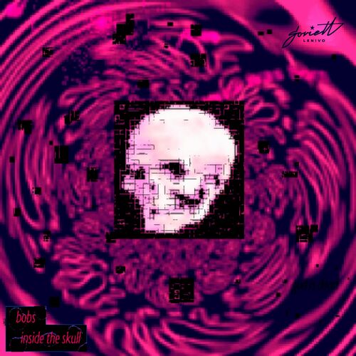 Bobs - Inside The Skull (2022)
