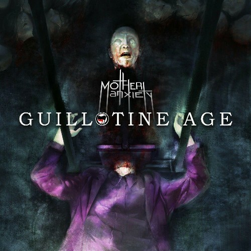 Mother Anxiety - Guillotine Age (2022)