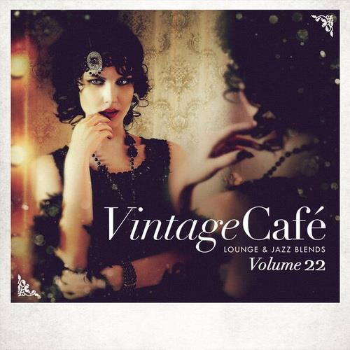 Vintage Cafe Lounge and Jazz Blends Vol. 22 (2022) FLAC