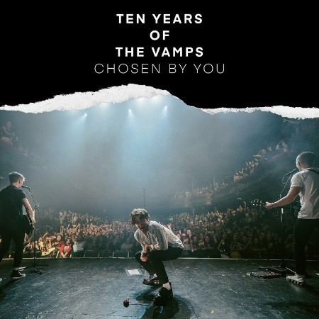 The Vamps - Ten Years Of The Vamps - Chosen By You (2022)