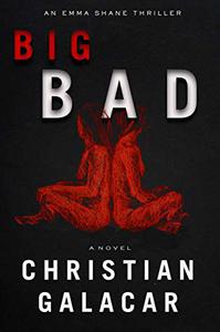 Big Bad A Novel