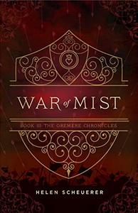 War of Mist Book III The Oremere Chronicles