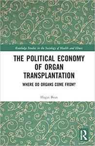 The Political Economy of Organ Transplantation
