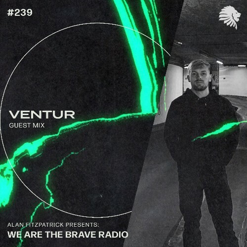 Ventur - We Are The Brave 239 (2022-11-28)