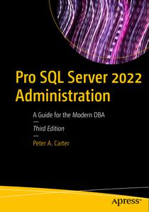 Pro SQL Server 2022 Administration, 3rd Edition
