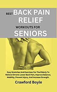 BEST BACK PAIN RELIEF WORKOUTS FOR SENIORS