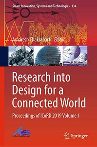 Research into Design for a Connected World Proceedings of ICoRD 2019 Volume 1 
