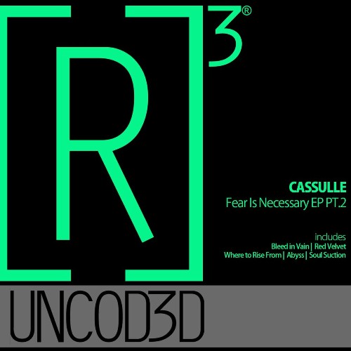Cassulle - Fear Is Necessary EP PT 2 (2022)