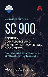Microsoft Certified SC 900 Security, Compliance and Identity Fundamentals Mock Tests