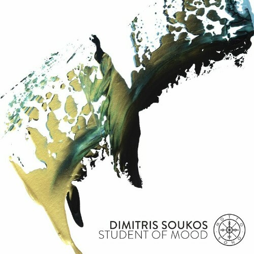 VA - Dimitris Soukos - Student of Mood (2022) (MP3)