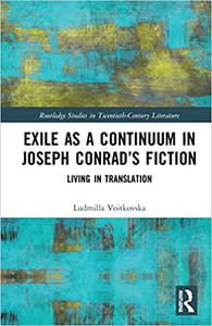 Exile as a Continuum in Joseph Conrad's Fiction Living in Translation