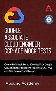 Google Associate Cloud Engineer GCP-ACE Mock Tests