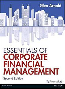 Essentials Of Corporate Finan Management 