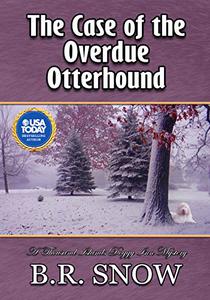 The Case of the Overdue Otterhound