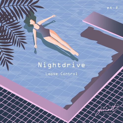 VA - Nightdrive - Loose Control, Pt.2 (2022) (MP3)
