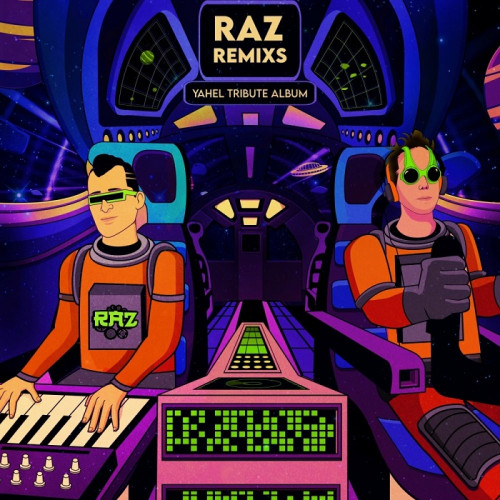 Yahel & Raz - Yahel Tribute Album (Raz Remixes) (2