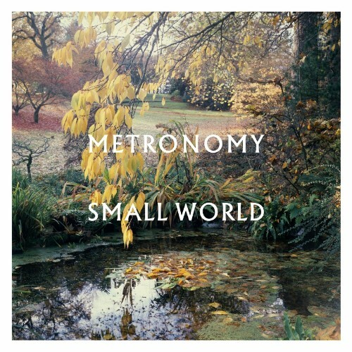 Metronomy - Small World (2022)