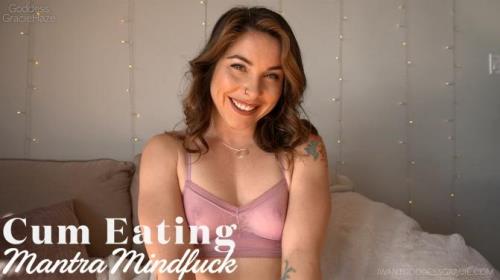 Goddess GRacie Haze - Cum Eating Mantra Mindfuck [FullHD, 1080p] [iwantgoddessgracie.com, iwantclips.com]