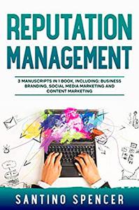 Reputation Management 3-in-1 Guide to Master Business Communication