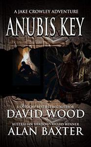 Anubis Key A Jake Crowley Adventure