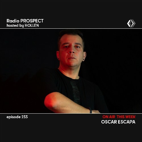 Oscar Escapa - Radio Prospect 233 (2022-11-28)