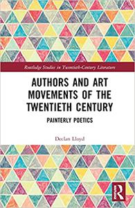 Authors and Art Movements of the Twentieth Century Painterly Poetics