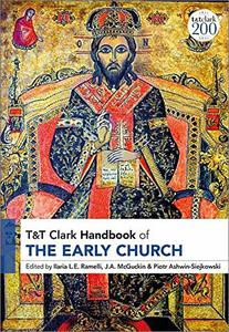 T&T Clark Handbook of the Early Church