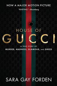 The House of Gucci UK A True Story of Murder, Madness, Glamour, and Greed