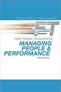 Managing People & Performance Fast Track to Success