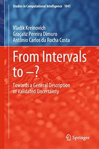 From Intervals to - Towards a General Description of Validated Uncertainty