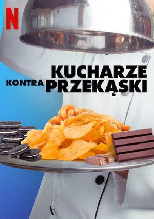 Kucharze kontra przekąski / Snack VS. Chef (2022) [SEZON 1 ] MULTi.1080p.NF.WEB-DL.x264-OzW  / Lektor PL | Napisy PL