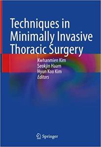 Techniques in Minimally Invasive Thoracic Surgery