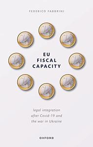 EU Fiscal Capacity Legal Integration After Covid-19 and the War in Ukraine