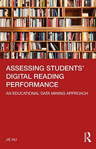 Assessing Students' Digital Reading Performance An Educational Data Mining Approach