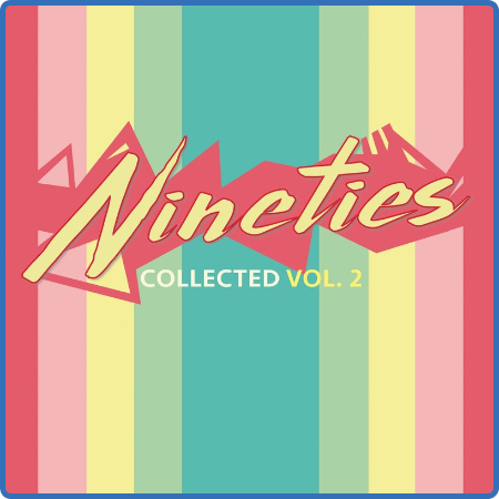 Various Artists - (90's) Nineties Collected Volume 2 (2022)