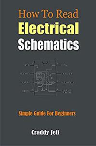HOW TO READ ELECTRICAL SCHEMATICS Simple Guide For Beginners